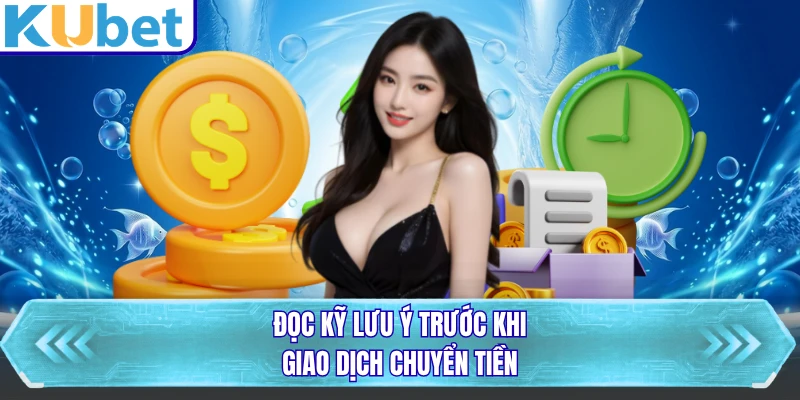 Đọc kỹ lưu ý trước khi giao dịch chuyển tiền