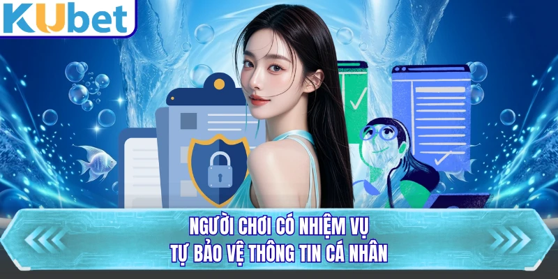 Người chơi có nhiệm vụ tự bảo vệ thông tin cá nhân